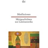 Minificciones, Minigeschichten aus Lateinamerika (dtv zweisprachig)