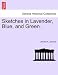 Sketches in Lavender, Blue, and Green. - Jerome K. Jerome