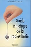 Image de Guide initiatique de la radiesthésie