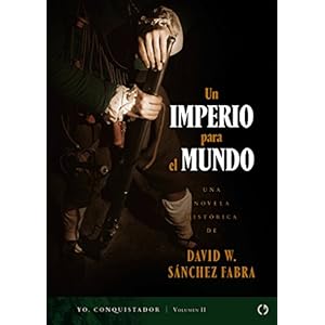 Un imperio para el mundo (Yo, Conquistador nº 2)