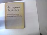 Herbergen der Christenheit 1975/76, Jahrbuch für deutsche Kirchengeschichte, in Verbindung mit Herbert von Hintzenstern, Helmar Junghans und Wolfgang Ullmann herausgegeben von Karl Heinz Blaschke, in: Beiträge zur deutschen Kirchengeschichte,