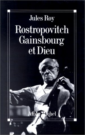 couverture de : Rostropovitch, Gainsbourg et Dieu
