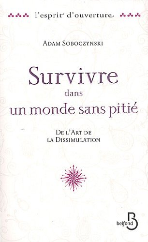 couverture de : Survivre dans un monde sans piti&eacute;