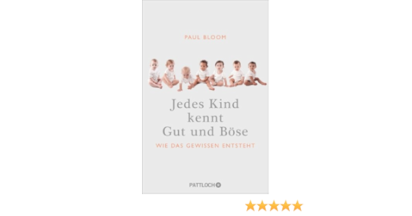 Jedes Kind Kennt Gut Und Bose Wie Das Gewissen Entsteht Ebook Bloom Paul Krips Schmidt Katrin Amazon De Kindle Shop