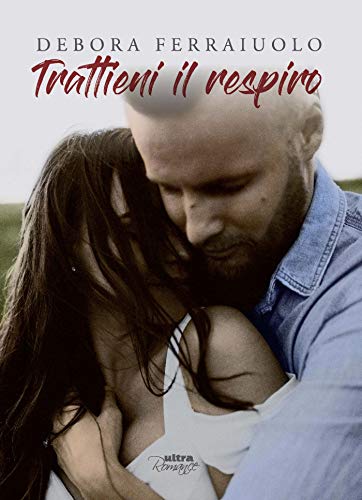 Debora Ferraiuolo - The Breathless Vol. 02 Trattieni il respiro (2019)