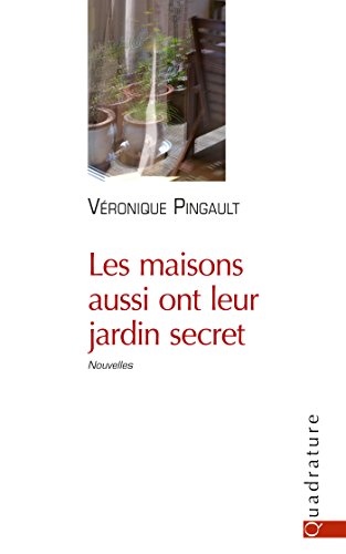 couverture de : Les maisons aussi ont leur jardin secret