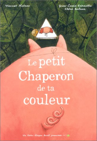 Le petit Chaperon de ta couleur