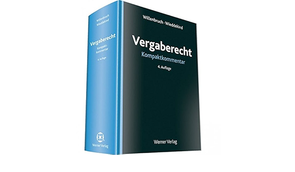 Vergaberecht Kompaktkommentar Amazon De Willenbruch Klaus Wieddekind Kristina Bucher