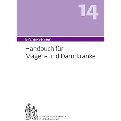 Bircher Benner Hand Buch Nr 14 Fur Magen Und Darmkranke Mit Rezeptteil Und Ausgearbeiteter Kurplan Aus Einem Arztlichen Zentrum Modernster Und Kranke Tage Eingehende Ratschlage Pdf Complete Hilaryaca