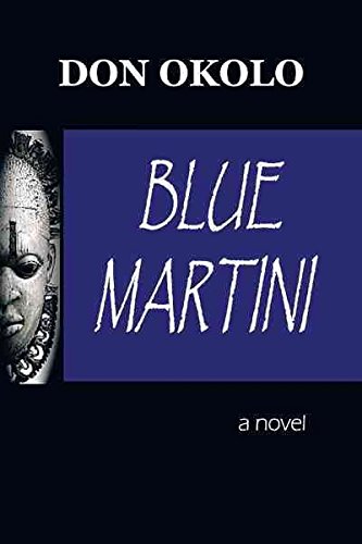 [(Blue Martini)] [By (author) Don Okolo] published on (March, 2011) gratuit