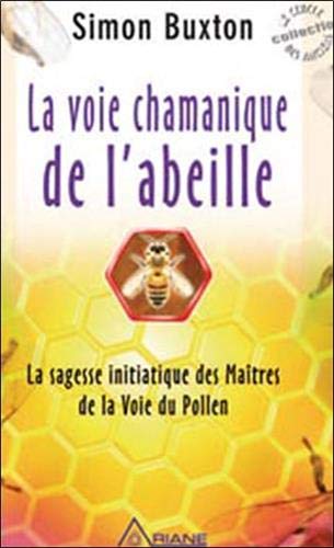 Télécharger Voie chamanique de l'abeille PDF Ebook En Ligne