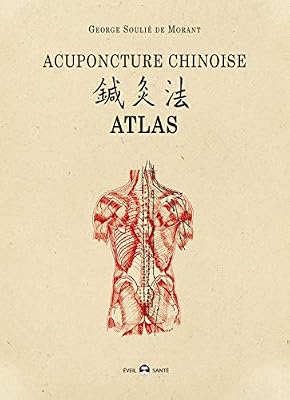Georges Soulié De Morant Acuponcture Chinoise - Atlas