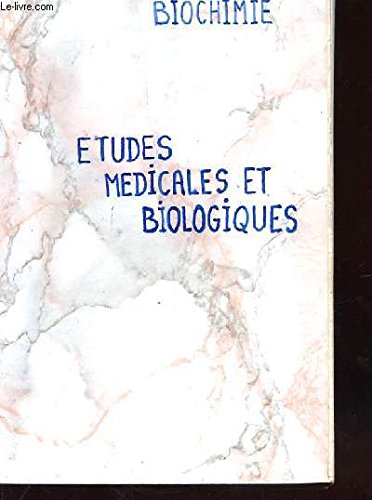 Biochimie etudes medicales et biologques en ligne Biochimie etudes medicales et biologques en ligne