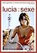 Lucia Et Le Sexe
