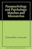 Image de Parapsychology and Psychology: Matches and Mismatches