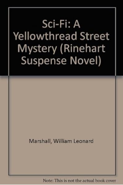 Sci Fi A Yellowthread Street Mystery Rinehart Suspense Novel Amazon Co Uk Marshall William Leonard Books