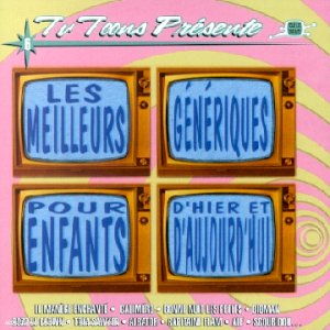 couverture de : Les meilleurs g&eacute;n&eacute;riques pour enfants d'hier et d'aujourd...