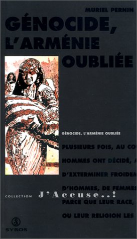 Génocide, l'Arménie oubliée