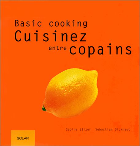 couverture de : Basic cooking Cuisinez entre copains