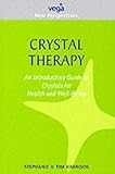 Image de Crystal Therapy: An Introductory Guide to Crystals for Health and Well-being