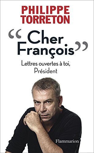 Download Cher François: Lettres ouvertes à toi, Président (LITTERATURE FRA) Download Cher François: Lettres ouvertes à toi, Président (LITTERATURE FRA)