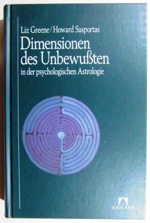 Dimensionen des Unbewussten in der psychologischen Astrologie Dimensionen des Unbewussten in der psychologischen Astrologie
