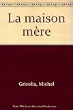La maison mère