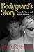 The Bodyguard's Story: Diana, the Crash, and the Sole Survivor by 
