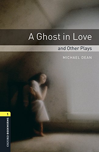 Oxford Bookworms 1 A Ghost in Love and Other Plays MP3 Pack