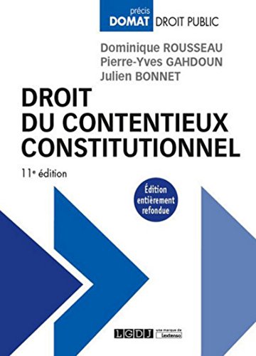 Droit du contentieux constitutionnel, 11ème Ed. francais Droit du contentieux constitutionnel, 11ème Ed. francais