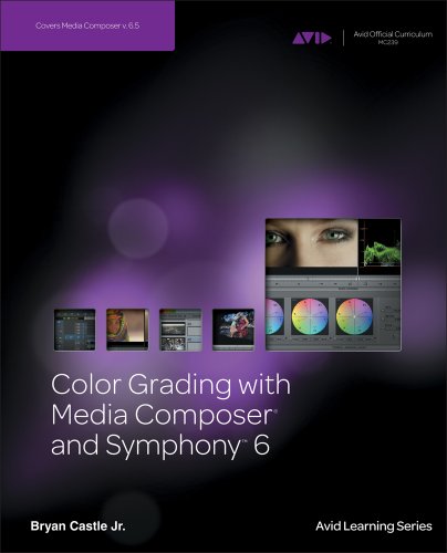 Download Color Grading with Media Composer and Symphony 6