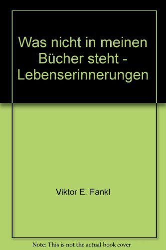 Download Was nicht in meinen Büchern steht - Lebenserinnerungen Download Was nicht in meinen Büchern steht - Lebenserinnerungen