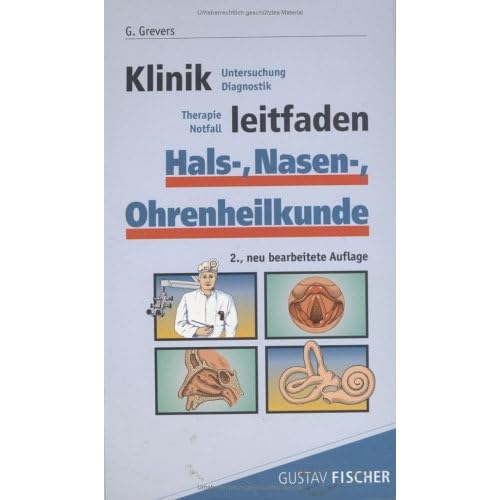 [PDF] Klinikleitfaden Hals- - Nasen- - Ohrenheilkunde: Untersuchung - Diagnostik - Therapie - Notfall KOSTENLOS DOWNLOAD