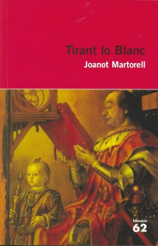 Download Tirant lo Blanc.: Nova antologia comentada per al Batxillerat (Educació 62) Download Tirant lo Blanc.: Nova antologia comentada per al Batxillerat (Educació 62)