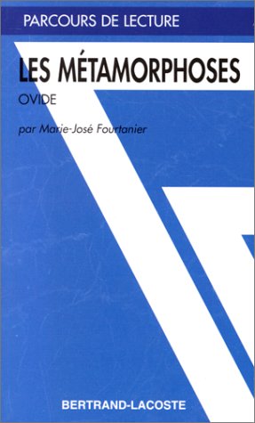 Download LES METAMORPHOSES,OVIDE-PARCOURS DE LECTURE Download LES METAMORPHOSES,OVIDE-PARCOURS DE LECTURE