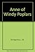 Anne of Windy Poplars by 