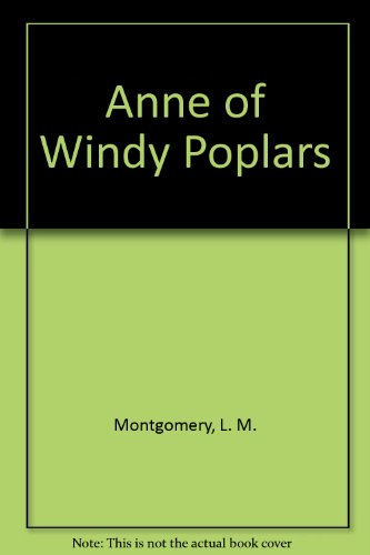Anne of Windy Poplars