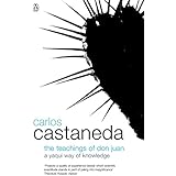 The Teachings of Don Juan: A Yaqui Way of Knowledge