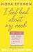 I Feel Bad About My Neck: Dolly Alderton introduction by 