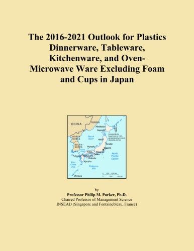 The 2016-2021 Outlook for Plastics Dinnerware, Tableware, Kitchenware, and Oven-Microwave Ware Excluding Foam and Cups in Japan