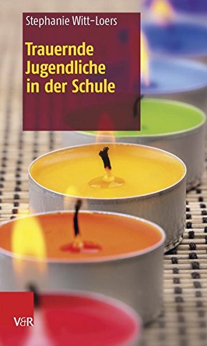 Download Trauernde Jugendliche in der Schule Download Trauernde Jugendliche in der Schule