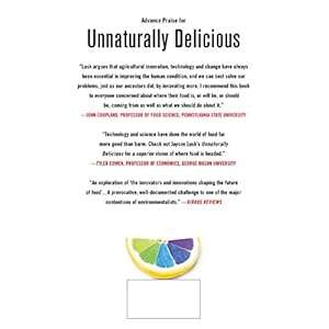 Unnaturally Delicious: How Science and Technology Are Serving Up Super Foods to Save