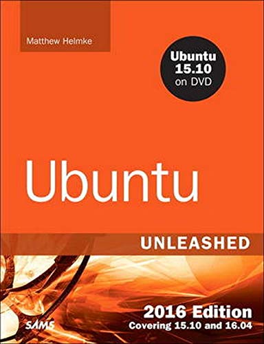Ubuntu Unleashed 2016: Covering 15.10 and 16.04