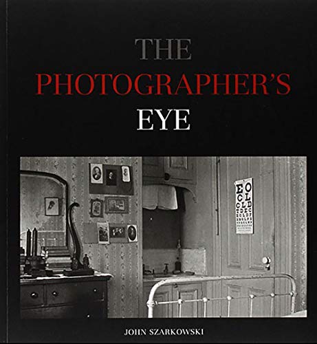 The Photographer's Eye. livre