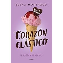 Corazón elástico (Trilogía Corazón 1)