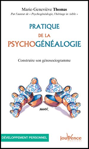 Pratique de la psychogénéalogie