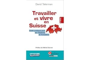 Travailler et vivre en Suisse