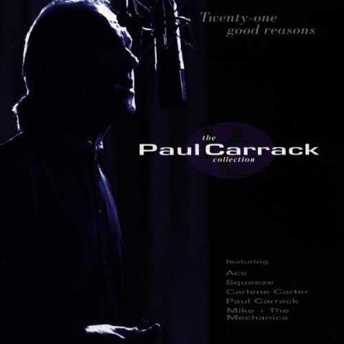 Preisvergleich Produktbild Twenty-one Good Reasons - The Paul Carrack Collection