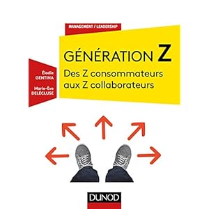 Génération Z - Des Z consommateurs aux Z collaborateurs