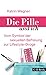 Die Pille und ich: Vom Symbol der sexuellen Befreiung zur Lifestyle-Droge by 